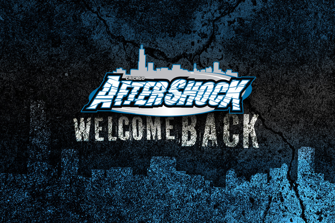 WELCOME BACK CHICAGO AFTERSHOCK!
