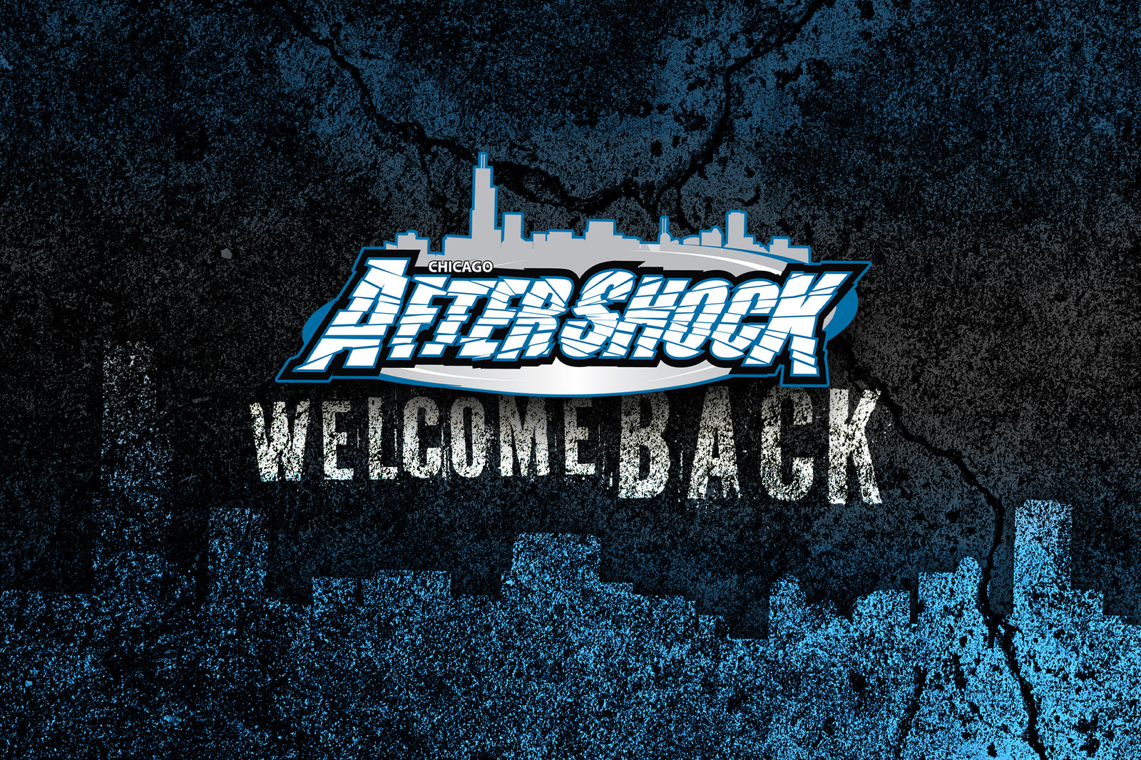 WELCOME BACK CHICAGO AFTERSHOCK!